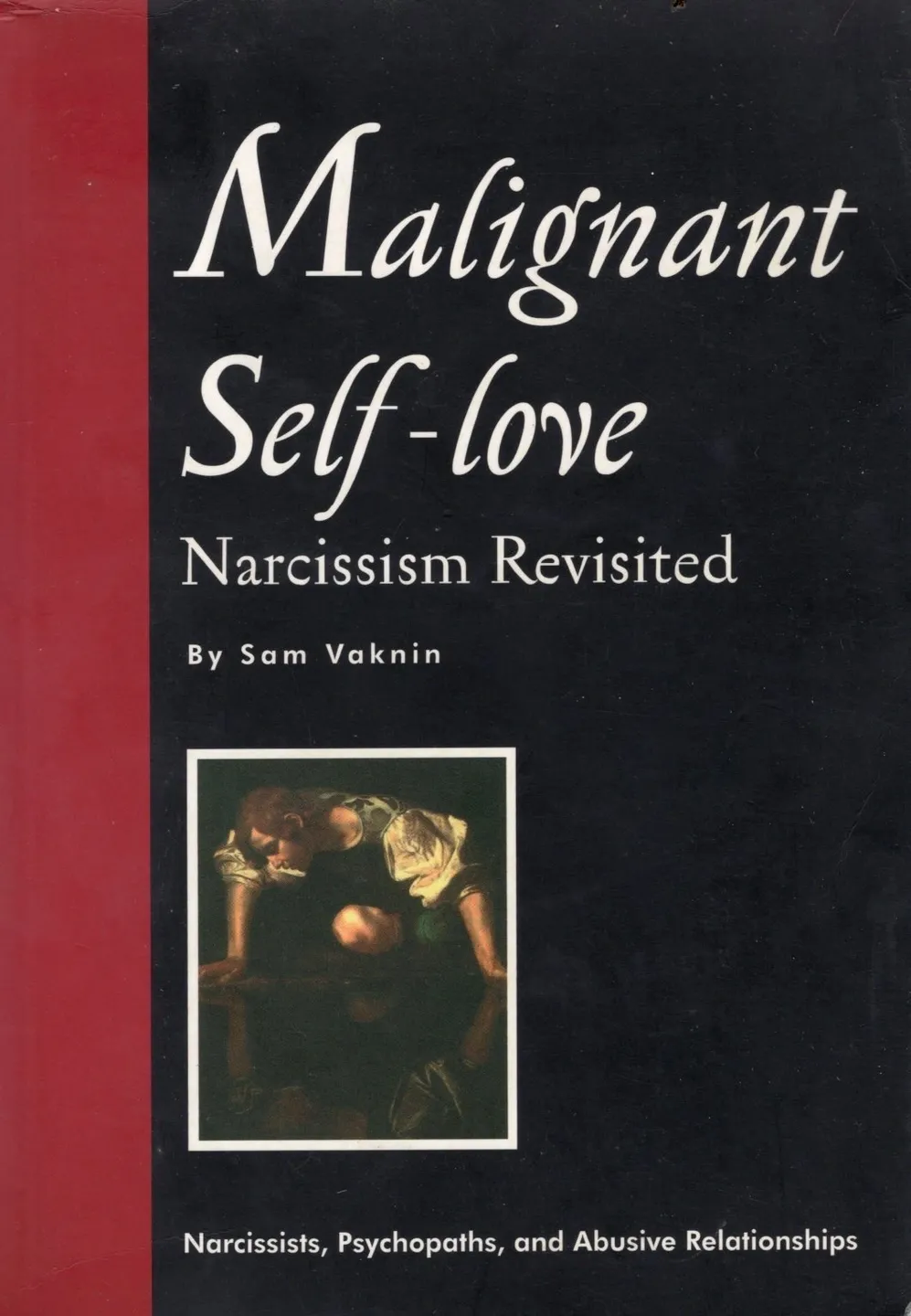 A book cover with the title malignant self-love.